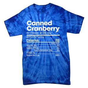 Funny Thanksgiving Sauce Food Cranberry Nutrition Fact Tie-Dye T-Shirt