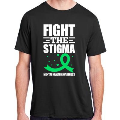 Fight The Stigma Tal Health Awareness Anxiety Anxious Gift Adult ChromaSoft Performance T-Shirt