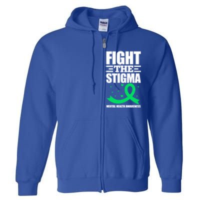 Fight The Stigma Tal Health Awareness Anxiety Anxious Gift Full Zip Hoodie