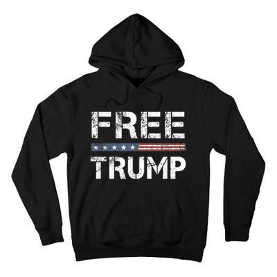 Free Trump Support Trump 2024 America Flag Tall Hoodie