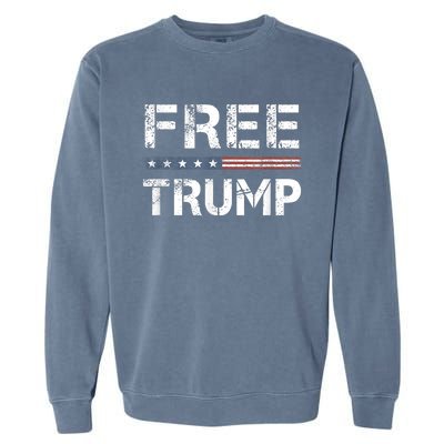 Free Trump Support Trump 2024 America Flag Garment-Dyed Sweatshirt