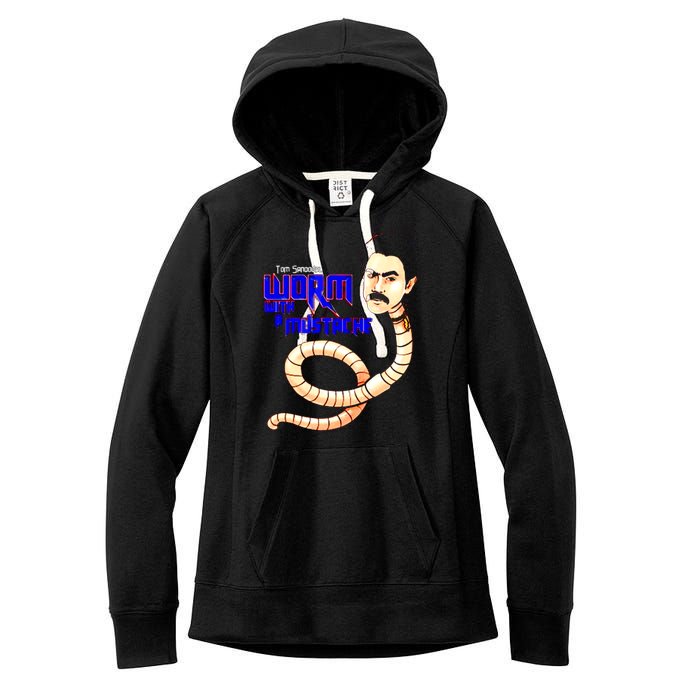 Funny Tom Sandoval You Are Worm With A Mustache Women's Fleece Hoodie