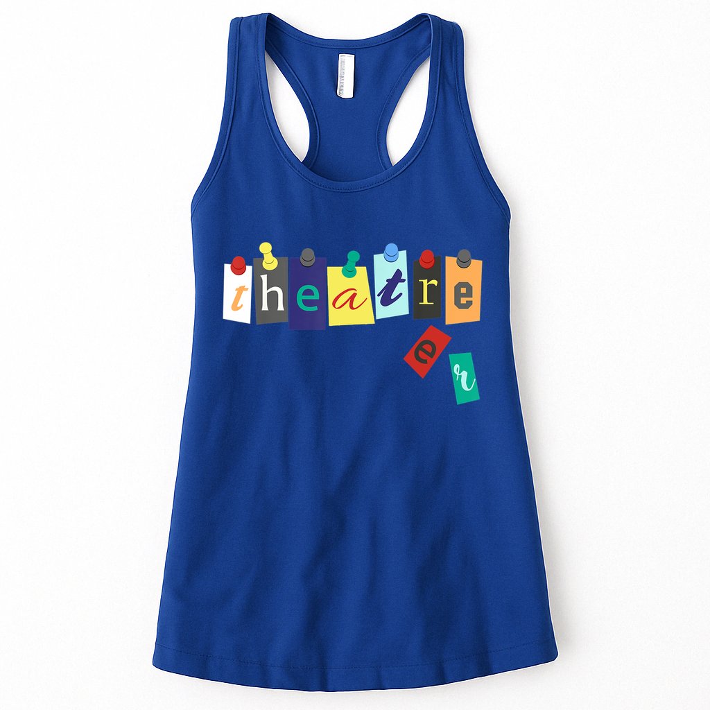 Funny Theater Theatre Fan Gift Musical Play Broadway Drama Gift Womens Tank Top