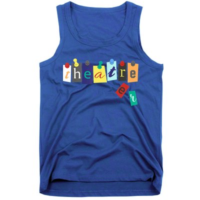 Funny Theater Theatre Fan Gift Musical Play Broadway Drama Gift Tank Top
