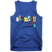 Funny Theater Theatre Fan Gift Musical Play Broadway Drama Gift Tank Top