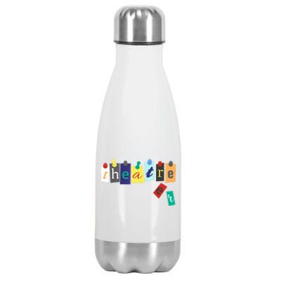 Funny Theater Theatre Fan Gift Musical Play Broadway Drama Gift Stainless Steel Insulated Water Bottle