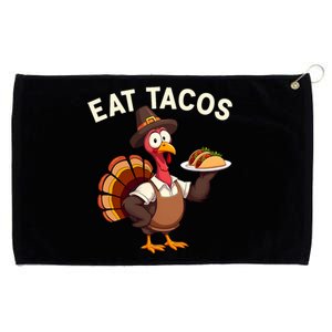 Funny Thanksgiving Turkey Eat Tacos Mexican Thanksgiving Grommeted Golf Towel