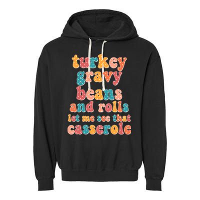 Funny Thanksgiving Turkey Gravy Beans And Rolls Garment-Dyed Fleece Hoodie