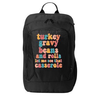 Funny Thanksgiving Turkey Gravy Beans And Rolls City Backpack