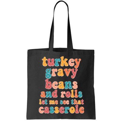 Funny Thanksgiving Turkey Gravy Beans And Rolls Bag