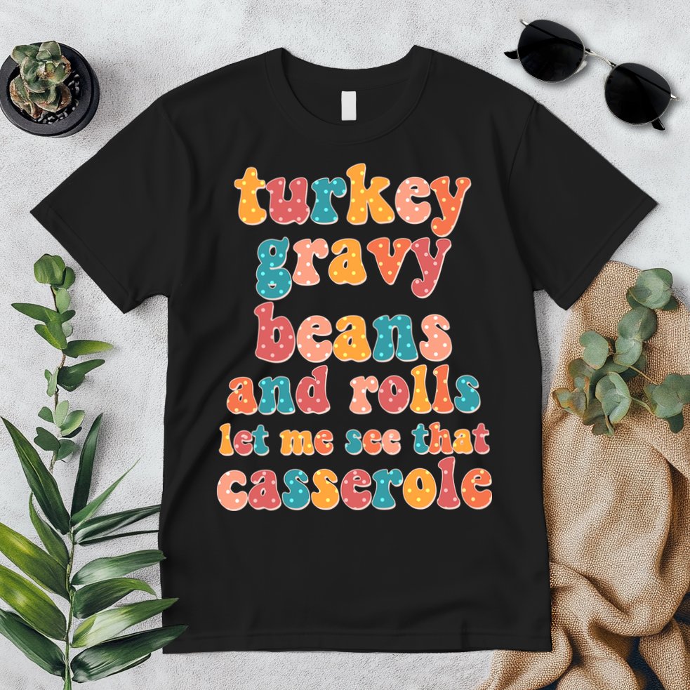 Funny Thanksgiving Turkey Gravy Beans And Rolls Premium T-Shirt