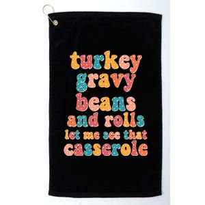 Funny Thanksgiving Turkey Gravy Beans And Rolls Platinum Collection Golf Towel