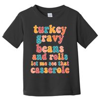 Funny Thanksgiving Turkey Gravy Beans And Rolls Toddler T-Shirt