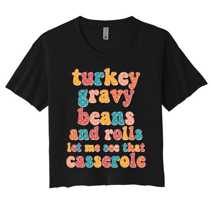 Funny Thanksgiving Turkey Gravy Beans And Rolls Women's Crop Top Tee