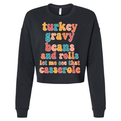 Funny Thanksgiving Turkey Gravy Beans And Rolls Cropped Pullover Crew