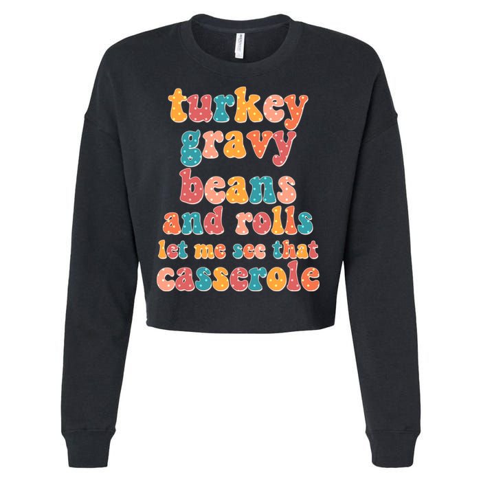 Funny Thanksgiving Turkey Gravy Beans And Rolls Cropped Pullover Crew