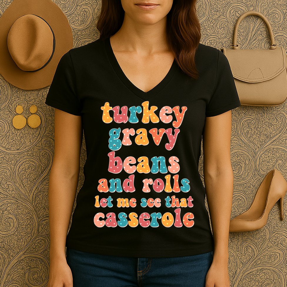 Funny Thanksgiving Turkey Gravy Beans And Rolls Women's V-Neck T-Shirt