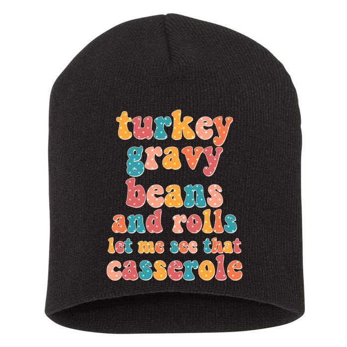 Funny Thanksgiving Turkey Gravy Beans And Rolls Short Acrylic Beanie