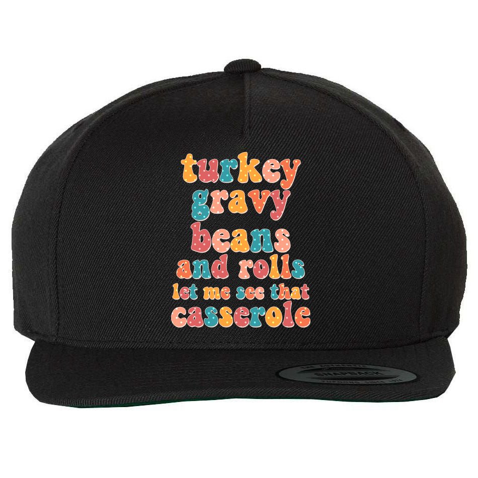 Funny Thanksgiving Turkey Gravy Beans And Rolls Wool Snapback Cap