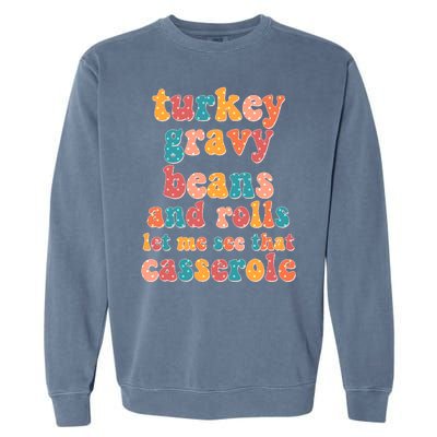 Funny Thanksgiving Turkey Gravy Beans And Rolls Garment-Dyed Sweatshirt