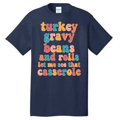 Funny Thanksgiving Turkey Gravy Beans And Rolls Tall T-Shirt