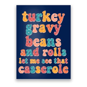 Funny Thanksgiving Turkey Gravy Beans And Rolls Poster