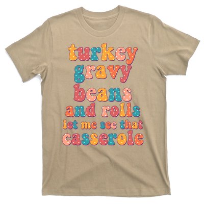 Funny Thanksgiving Turkey Gravy Beans And Rolls T-Shirt