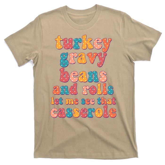 Funny Thanksgiving Turkey Gravy Beans And Rolls T-Shirt