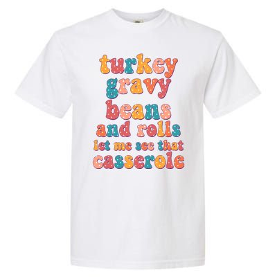 Funny Thanksgiving Turkey Gravy Beans And Rolls Garment-Dyed Heavyweight T-Shirt