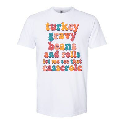 Funny Thanksgiving Turkey Gravy Beans And Rolls Softstyle CVC T-Shirt