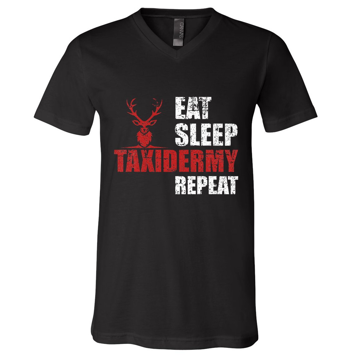 Funny Taxidermist T Eat Sleep Taxidermy Repeat Gift V-Neck T-Shirt