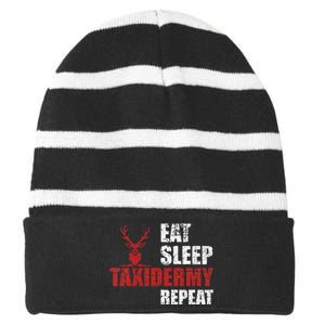 Funny Taxidermist T Eat Sleep Taxidermy Repeat Gift Striped Beanie with Solid Band