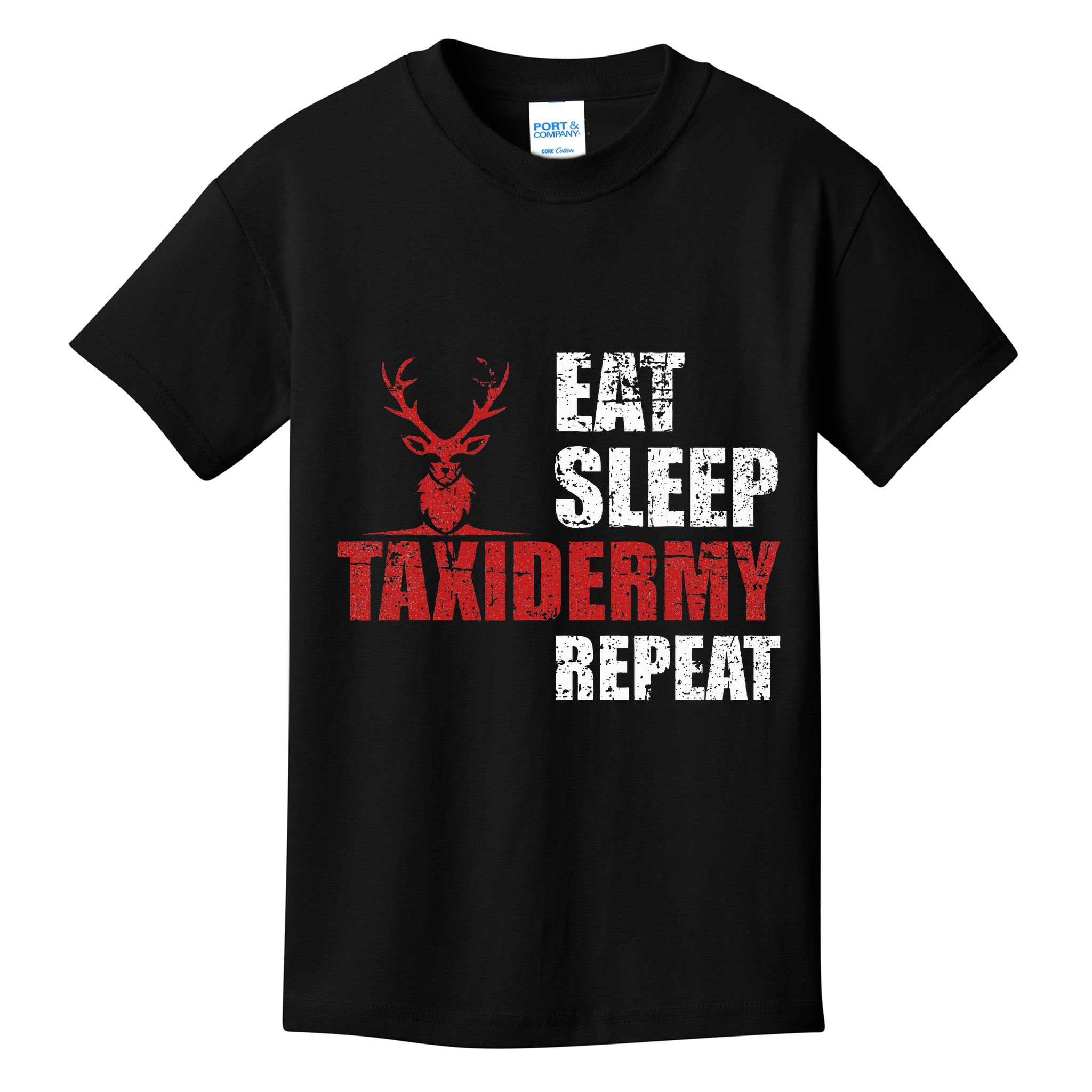 Funny Taxidermist T Eat Sleep Taxidermy Repeat Gift Kids T-Shirt