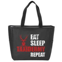 Funny Taxidermist T Eat Sleep Taxidermy Repeat Gift Zip Tote Bag