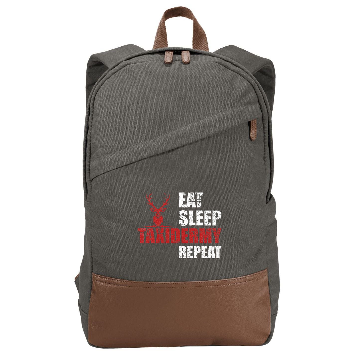 Funny Taxidermist T Eat Sleep Taxidermy Repeat Gift Cotton Canvas Backpack