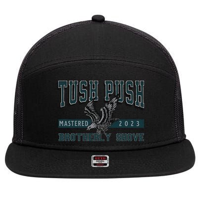 Funny The Tush Push Eagles Brotherly Shove 7 Panel Mesh Trucker Snapback Hat