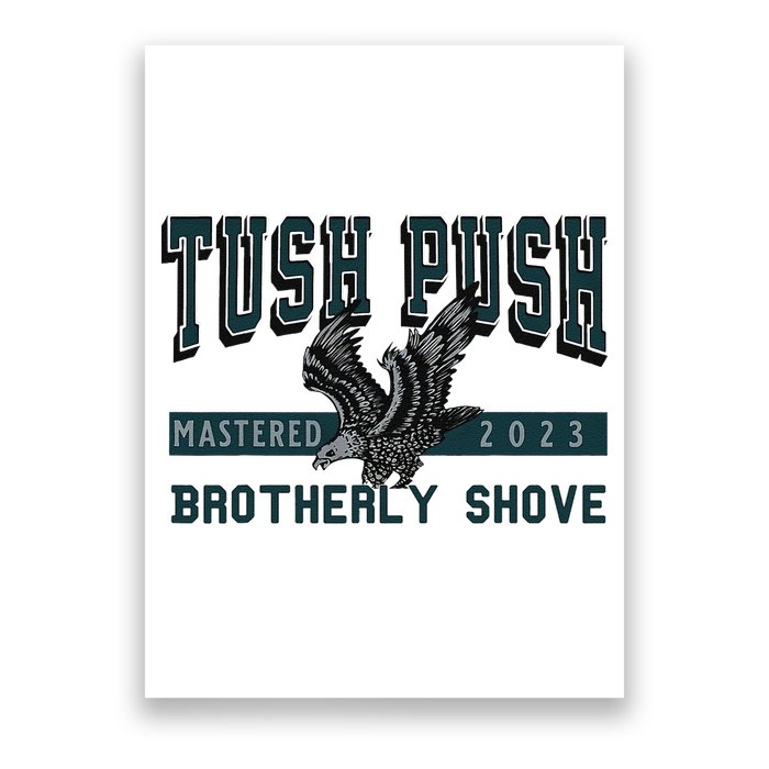Funny The Tush Push Eagles Brotherly Shove Poster