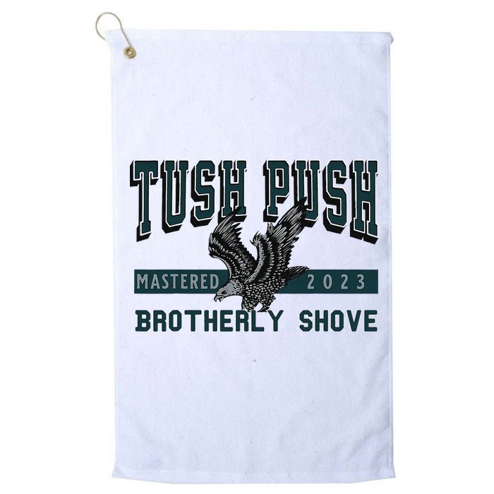 Funny The Tush Push Eagles Brotherly Shove Golf Towel