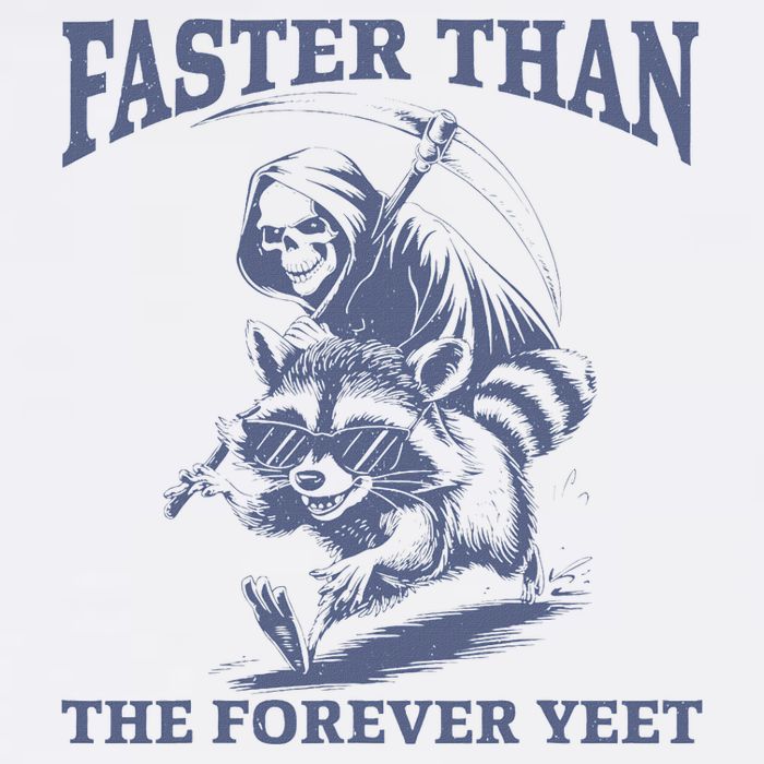 Faster Than The Forever Yeet Run Away Faster Funny Saying T-Shirt