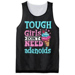 Funny Tonsillectomy Tough Girl Dont Need Adenoids Tonsil Out Mesh Reversible Basketball Jersey Tank