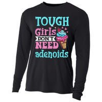 Funny Tonsillectomy Tough Girl Dont Need Adenoids Tonsil Out Cooling Performance Long Sleeve Crew