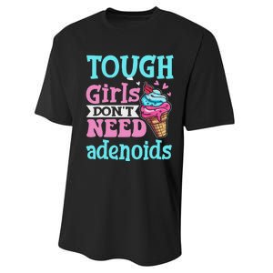 Funny Tonsillectomy Tough Girl Dont Need Adenoids Tonsil Out Performance Sprint T-Shirt