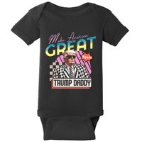 Funny Trump Take America Back DaddyS Home Trump Pink 2024 Baby Bodysuit