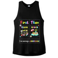 First Teach Then Beach I Am Earning A Summer Break Teacher Ladies PosiCharge Tri-Blend Wicking Tank