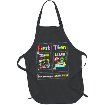 First Teach Then Beach I Am Earning A Summer Break Teacher Apron