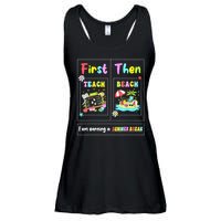 First Teach Then Beach I Am Earning A Summer Break Teacher Ladies Essential Flowy Tank