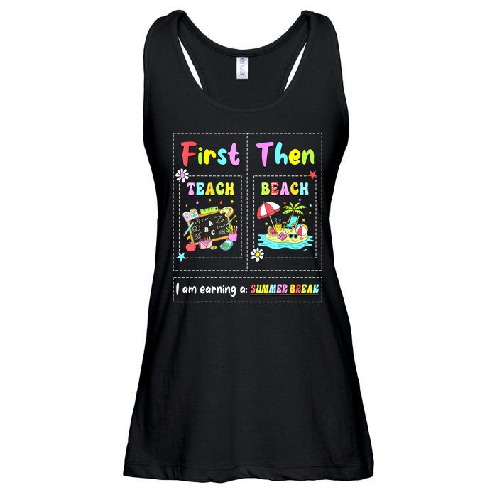 First Teach Then Beach I Am Earning A Summer Break Teacher Ladies Essential Flowy Tank