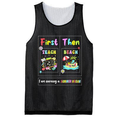 First Teach Then Beach I Am Earning A Summer Break Teacher Mesh Reversible Basketball Jersey Tank