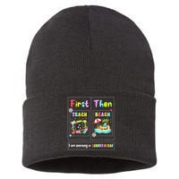 First Teach Then Beach I Am Earning A Summer Break Teacher Sustainable Knit Beanie