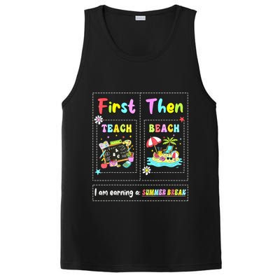First Teach Then Beach I Am Earning A Summer Break Teacher PosiCharge Competitor Tank